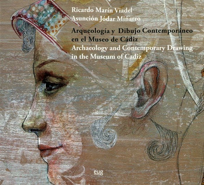 ARQUEOLOGIA Y DIBUJO CONTEMPORANEO EN EL MUSEO DE CADIZ = AR, de MARIN VIADEL, RICARDO | portada del libro