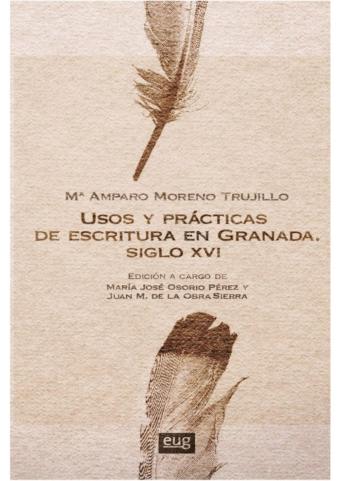 Usos y prácticas de escritura en Granada. Siglo XVI, de Moreno Trujillo, María Amparo | portada del libro