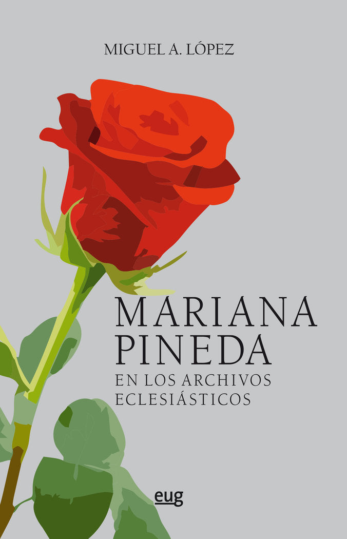 Mariana Pineda en los archivos eclesiásticos, de López Rodríguez, Miguel A. | portada del libro