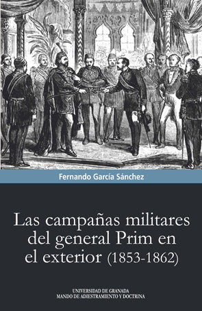 Las campañas militares del general Prim en el exterior (1853-1862), de García Sánchez, Fernando | portada del libro