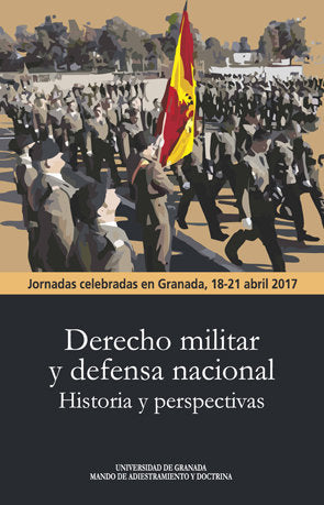 Derecho militar y defensa nacional. Historia y perspectivas, de Oliveros Roselló, José | portada del libro