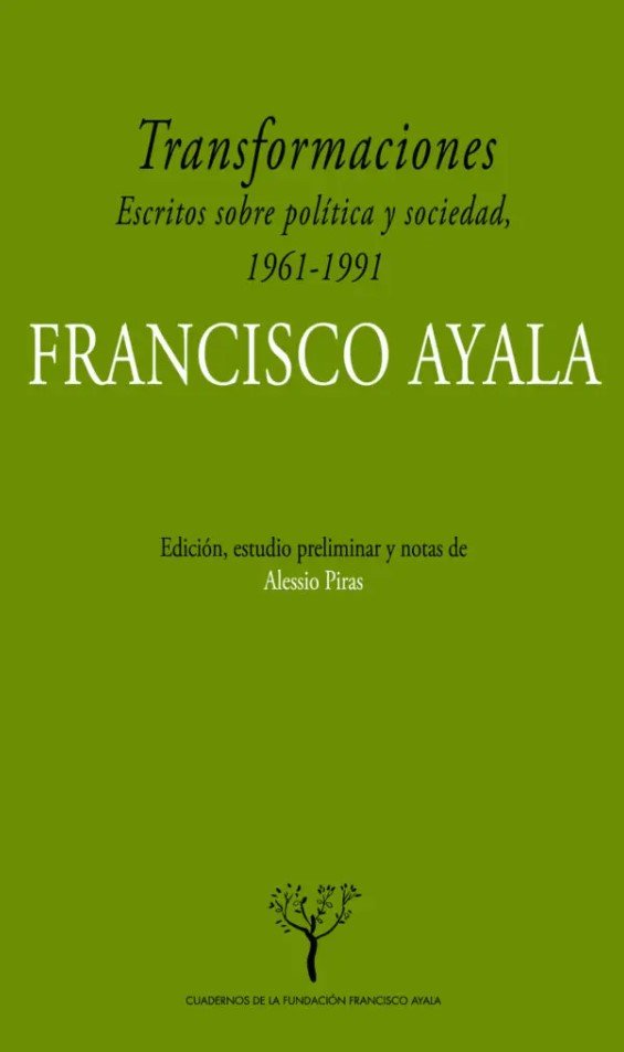 Transformaciones. Escritos sobre política y sociedad en Españ, 1961-1991, de Ayala García-Duarte, Francisco | portada del lib
