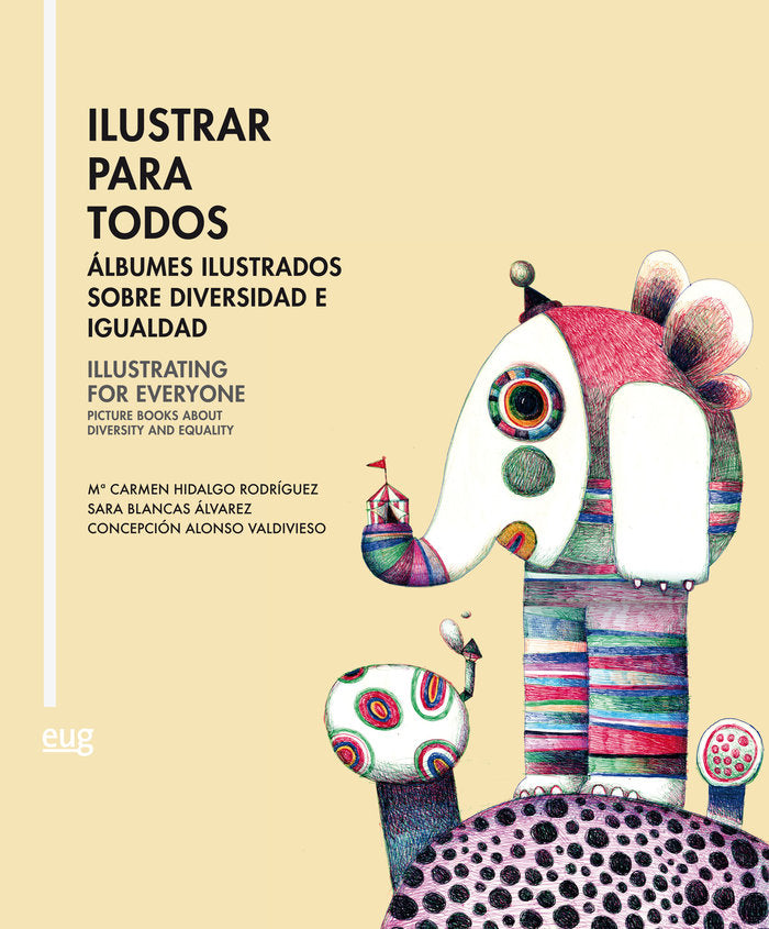 Ilustrar para todos = Illustrating for everyone, de Hidalgo Rodríguez, Mª Carmen | portada del libro