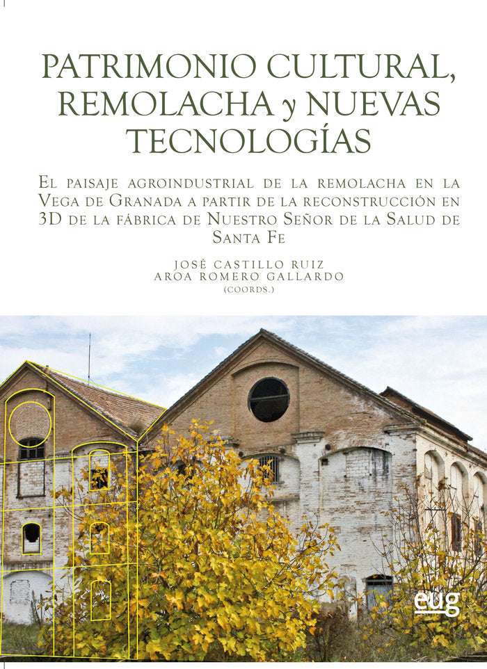 Patrimonio cultural, remolacha y nuevas tecnologías, de Varios autores | portada del libro
