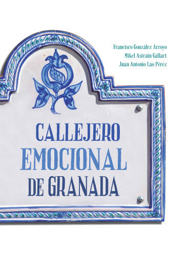 Callejero emocional de Granada, de González Arroyo | portada del libro