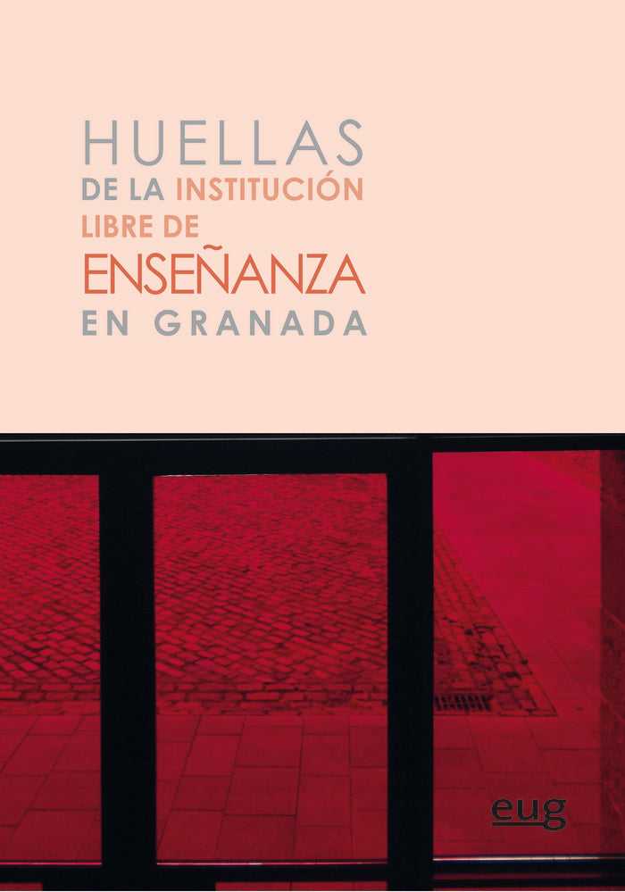 Huellas de la Institución Libre de Enseñanza en Granada, de Varios autores | portada del libro