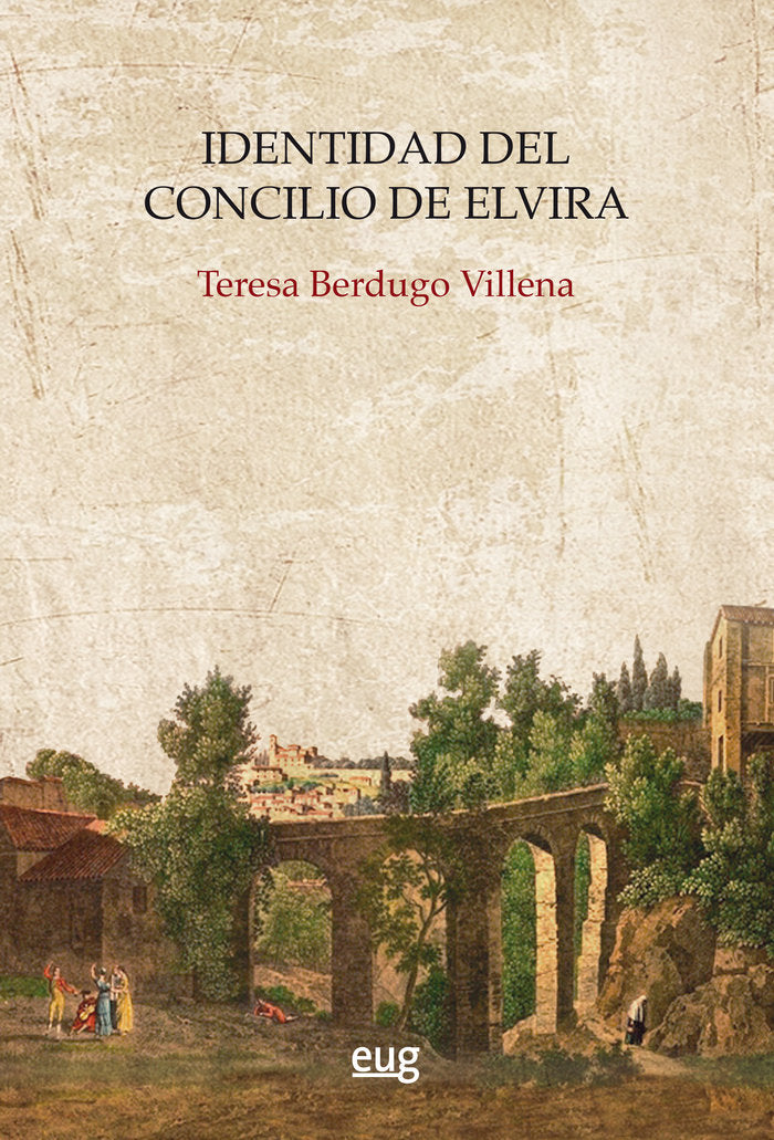 Identidad del Concilio de Elvira, de Berdugo Villena, Teresa | portada del libro