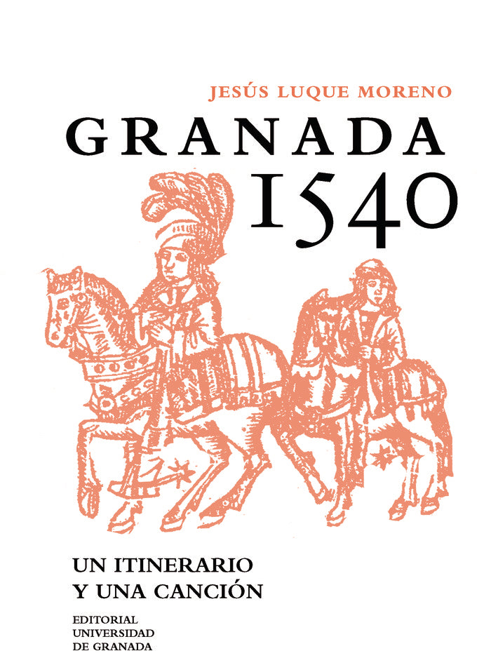 Granada 1540, de Luque Moreno, Jesús | portada del libro