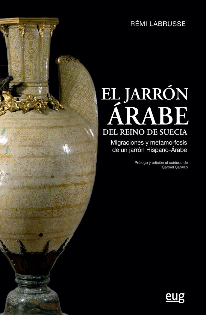 El jarrón árabe del reino de Suecia, de Labrusse, Remí | portada del libro