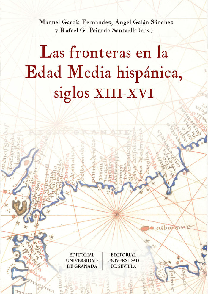 Las fronteras en la Edad Media hispánica, siglos XIII-XVI | portada del libro