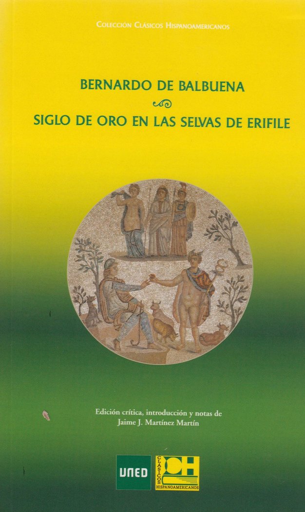 Siglo de oro en las selvas de Erifile, de Balbuena, Bernardo de | portada del libro