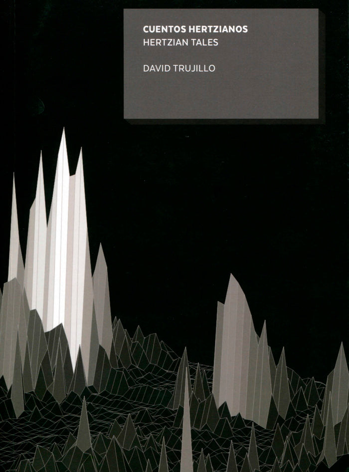 Cuentos Hertzianos = Hertzian Tales, de Trujillo Ruiz, David | portada del libro