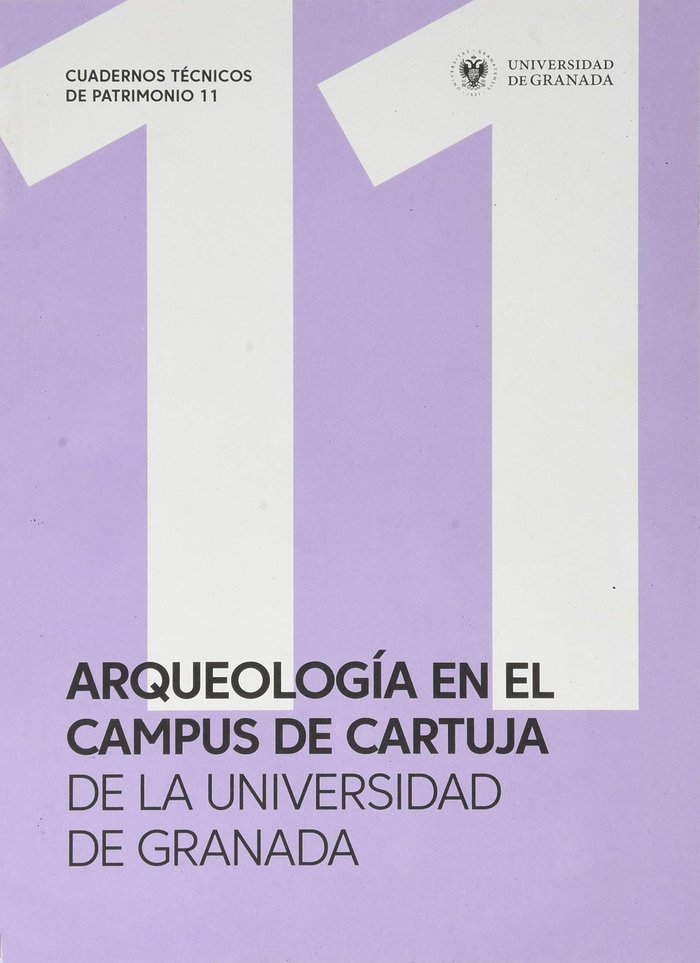 Arqueología en el Campus de Cartuja de la Universidad de Granada, de Turatti Guerrero | portada del libro