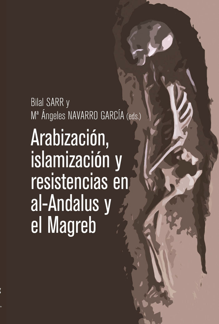 Arabización, islamización y resistencias en Al-Andalus y el Magreb, de Varios autores | portada del libro