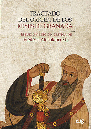 Tractado del origen de los reyes de Granada, de Anónimo | portada del libro