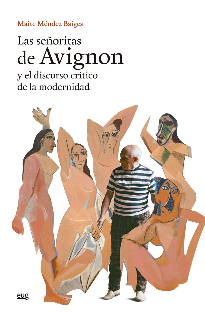 Las Señoritas de Avignon y el discurso crítico de la modernidad, de Méndez Baiges, Maite | portada del libro
