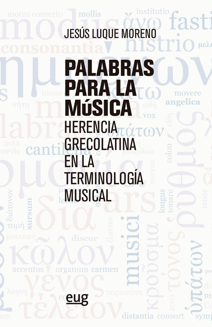 PALABRAS PARA LA MUSICA, de LUQUE MORENO, JESUS | portada del libro