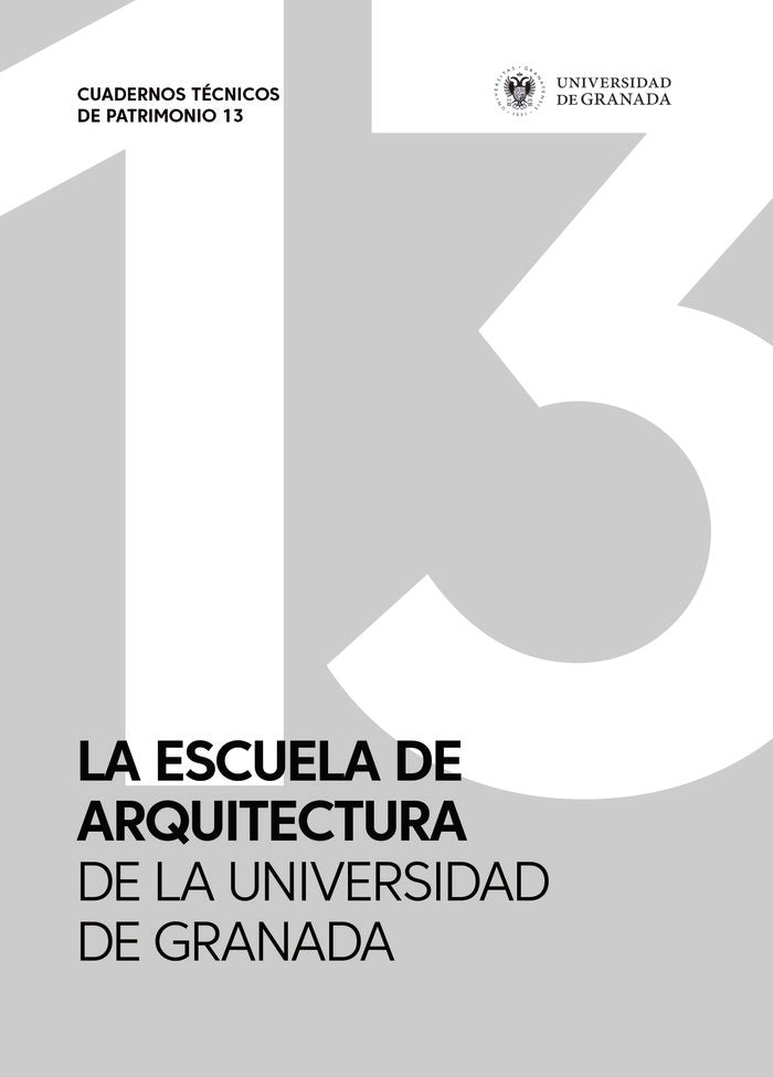 LA ESCUELA DE ARQUITECTURA DE GRANADA, de ALCALE SANCHEZ | portada del libro