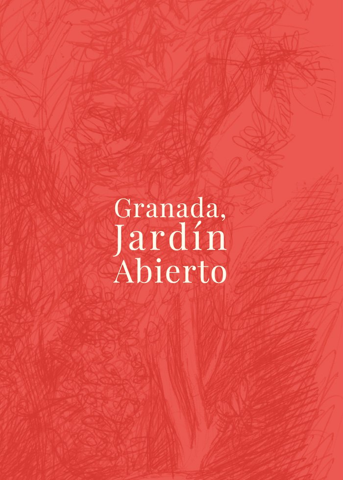 GRANADA, JARDÍN ABIERTO | portada del libro