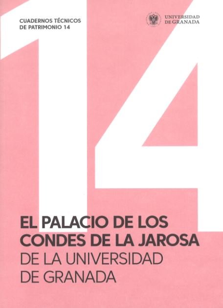 El palacio de los condes de la Jarosa de la Universidad de Granada, de VARIOS AUTORES | portada del libro