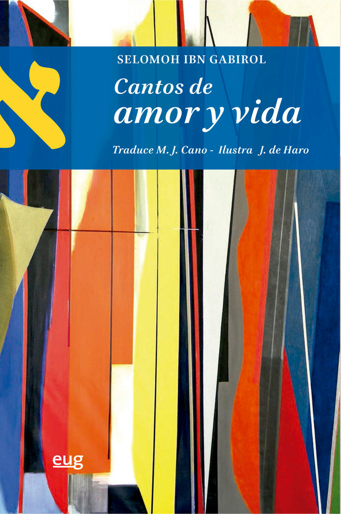 CANTOS DE AMOR Y VIDA, de IBN GABIROL, SELOMOH B. YEHUDAH | portada del libro