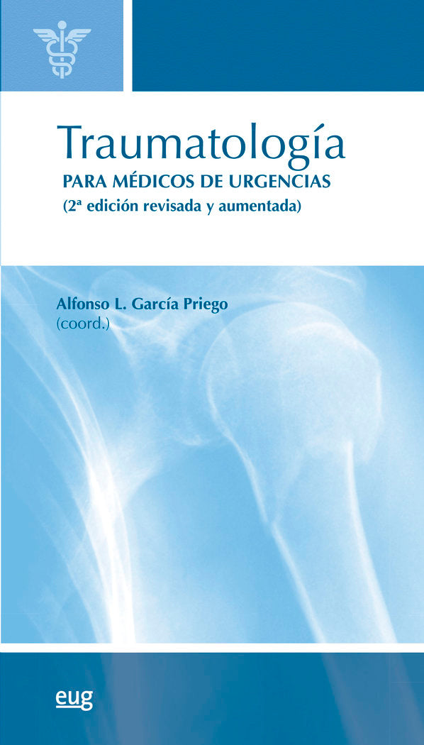 TRAUMATOLOGIA PARA MEDICOS DE URGENCIAS 2ªED. 2022, de GARCIA PRIEGO, ALFONSO L.(COORD.) | portada del libro