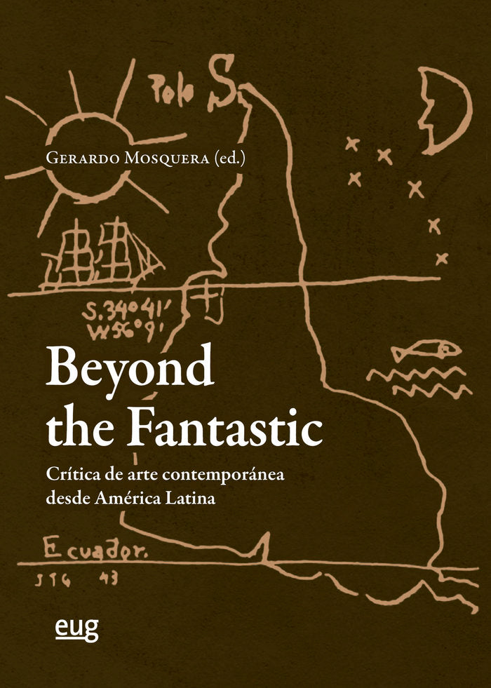 BEYOND THE FANTASTIC CRITICA DE ARTE CONTEMPORANEO, de AA,VV | portada del libro