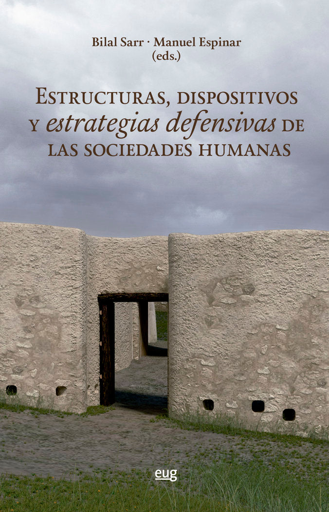 Estructuras, dispositivos y estrategias defensivas de las sociedades humanas, de VARIOS AUTORES | portada del libro