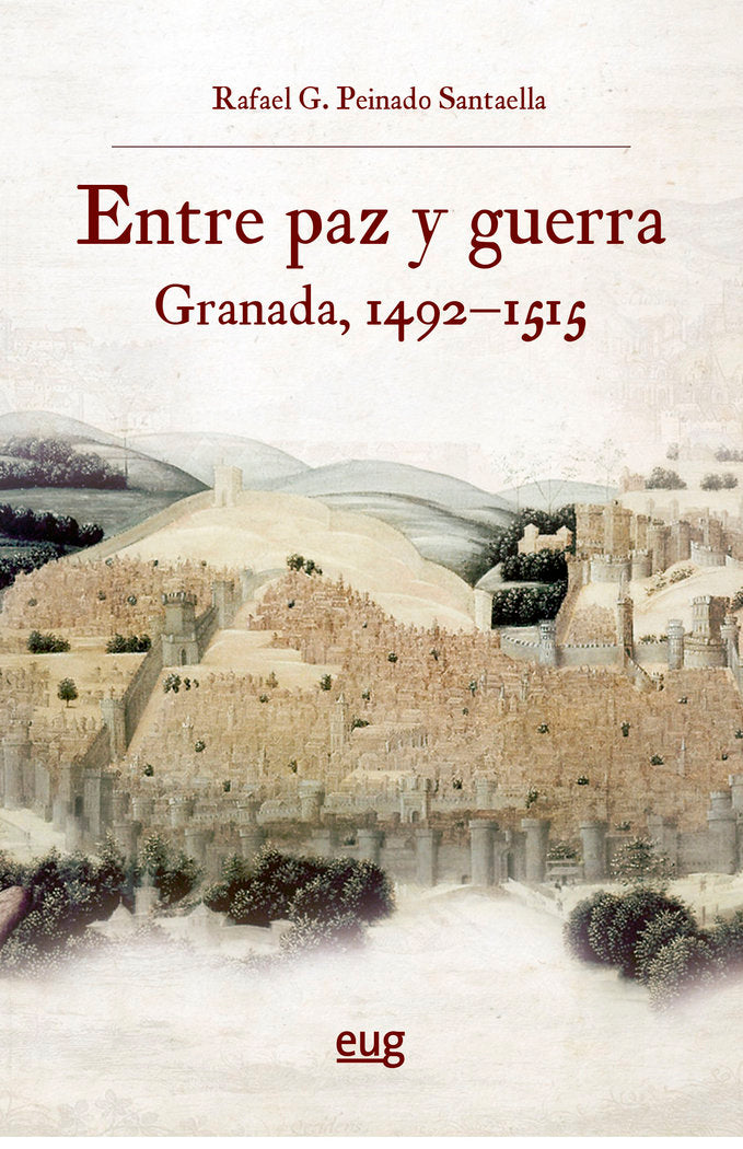 Entre paz y guerra, de PEINADO SANTAELLA, RAFAEL G. | portada del libro