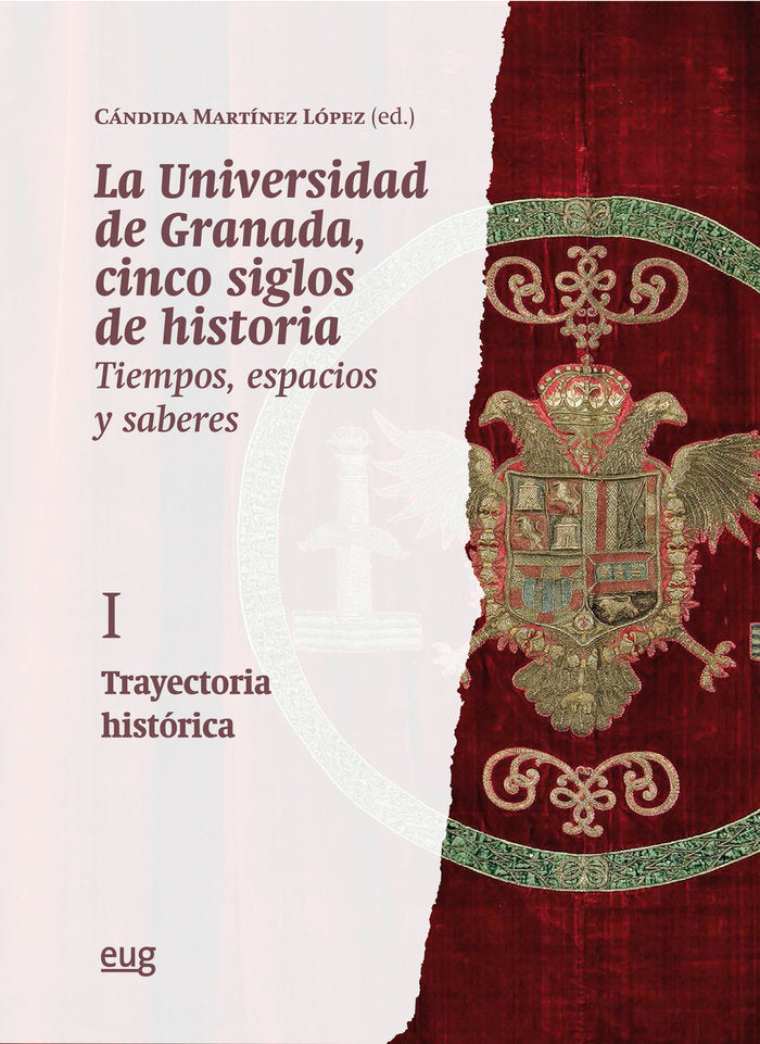 La Universidad de Granada, cinco siglos de historia: tiempos, espacios y saberes, de VARIOS AUTORES | portada del libro