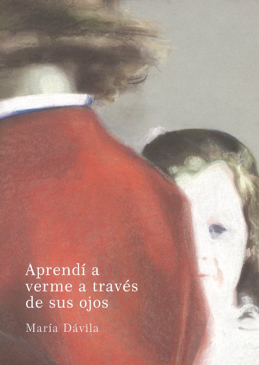 APRENDI A VERME A TRAVES DE SUS OJOS | portada del libro