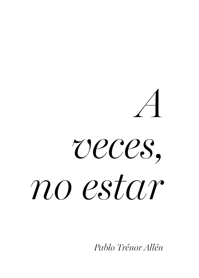 A veces, no estar, de TRENOR ALLEN, PABLO | portada del libro