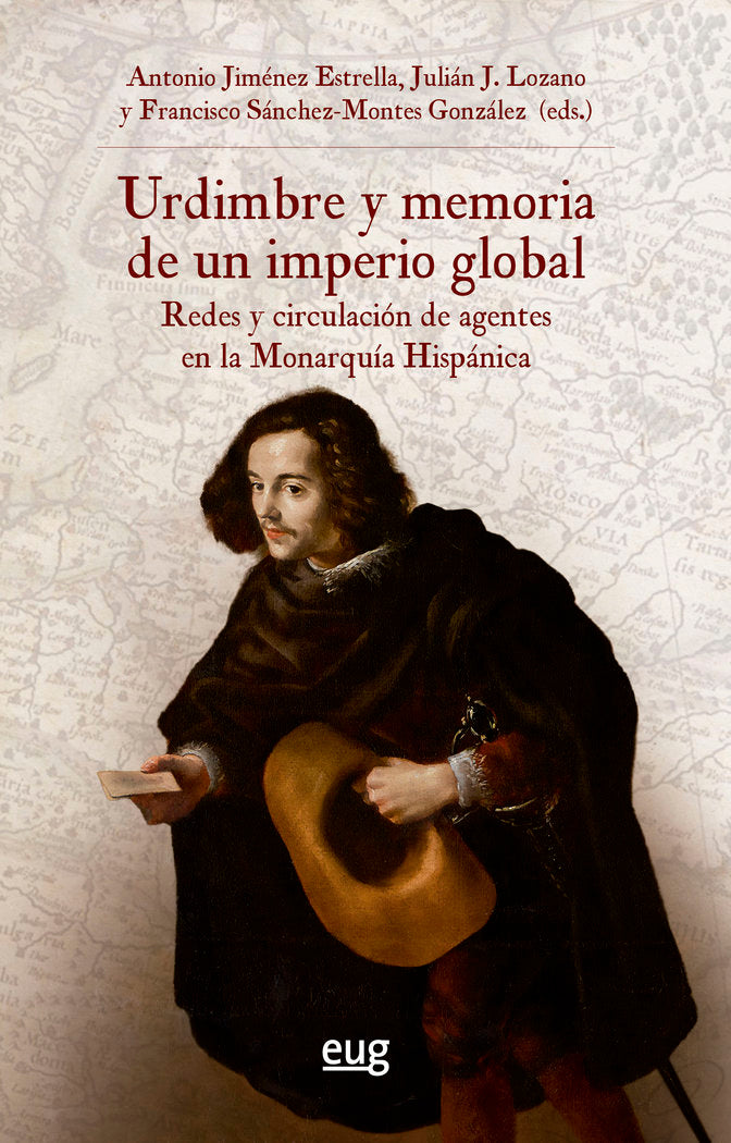 URDIMBRE Y MEMORIA DE UN IMPERIO GLOBAL | portada del libro