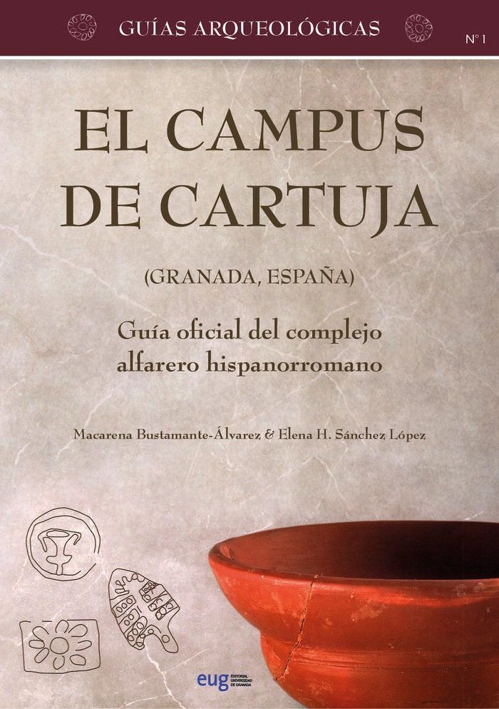 EL CAMPUS DE CARTUJA GRANADA ESPAÑA CAMPUS DE CARTUJA (, de BUSTAMANTE-ALVAREZ, MACARENA | portada del libro