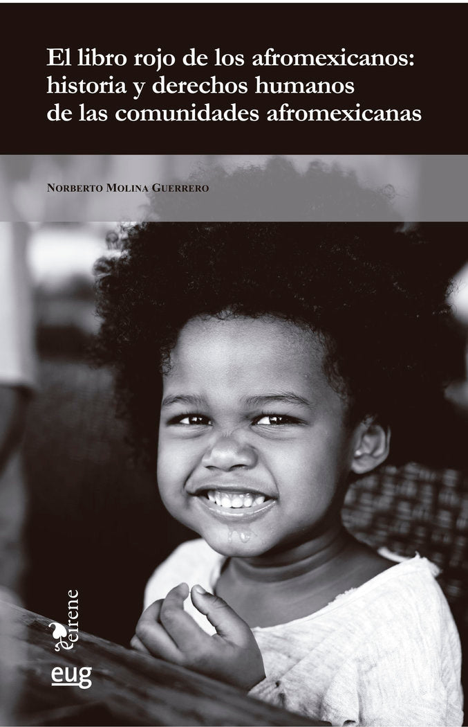 El libro rojo de los afromexicanos, de MOLINA GUERRERO, NORBERTO | portada del libro