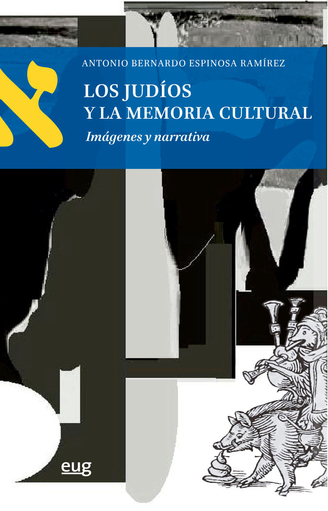 LOS JUDIOS Y LA MEMORIA CULTURAL, de ESPINOSA RAMIREZ, ANTONIO BERNARDO | portada del libro