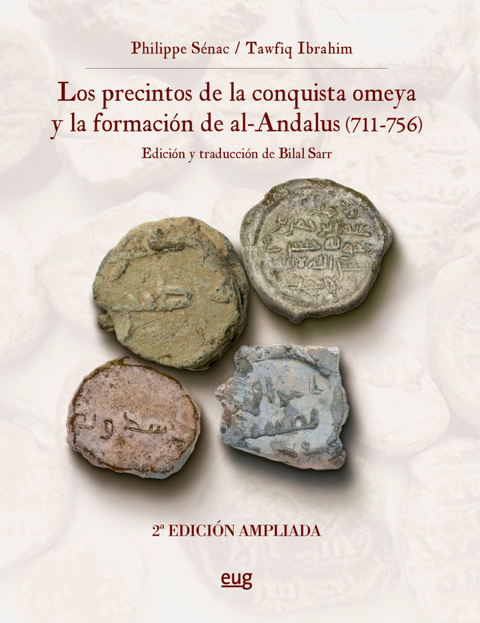 PRECINTOS DE LA CONQUISTA OMEYA Y LA FORMACION DE AL-ANDALUS, de SENAC, PHILIPPE | portada del libro