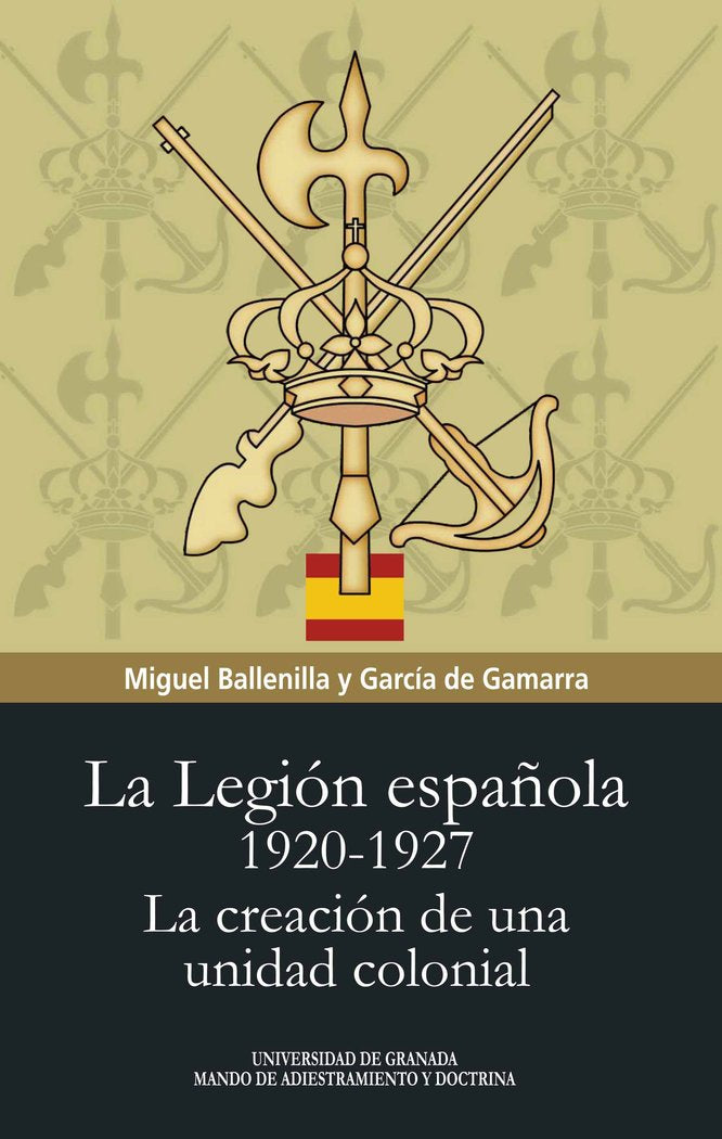 LA LEGION ESPAÑOLA 1920 1927 LA CREACION DE | portada del libro