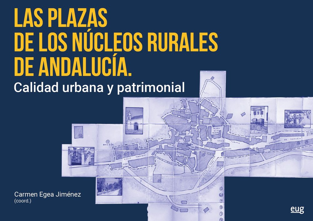 LAS PLAZAS DE LOS NUCLEOS RURALES DE ANDALUCIA, de VARIOS AUTORES | portada del libro
