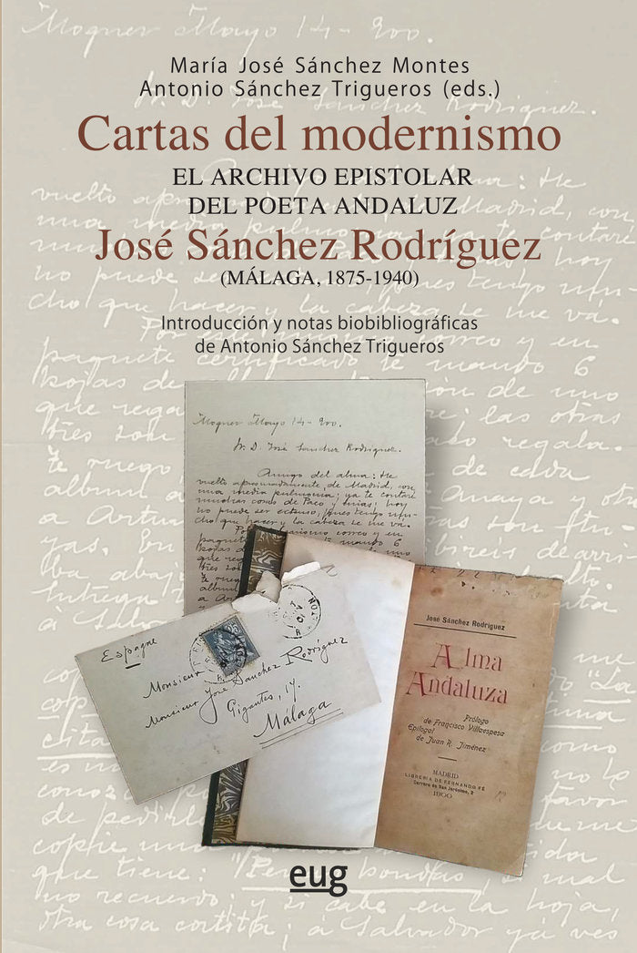 CARTAS DEL MODERNISMO ARCHIVO EPISTOLAR POETA JOSE SANCHEZ, de MARIA JOSE SANCHEZ MONTES | portada del libro