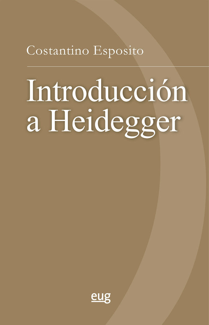 INTRODUCCION A HEIDEGGER, de ESPOSITO, COSTANTINO | portada del libro