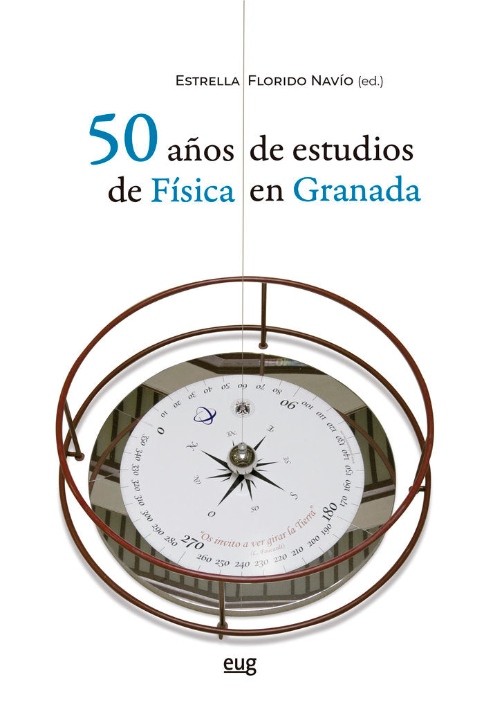 50 AÑOS DE ESTUDIOS DE FISICA EN GRANADA | portada del libro
