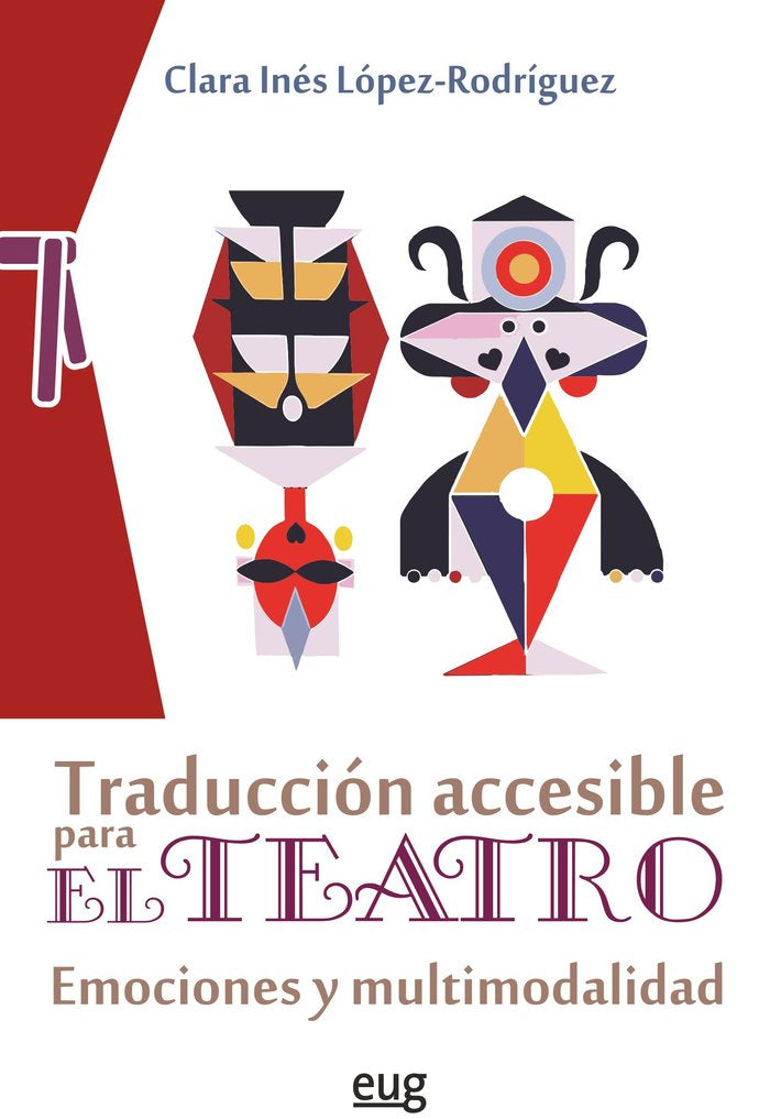TRADUCCION ACCESIBLE PARA EL TEATRO, de LOPEZ-RODRIGUEZ, CLARA INES | portada del libro