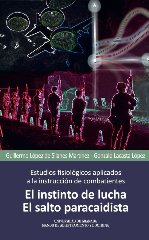 ESTUDIOS FISIOLOGICOS APLICADOS A LA INSTRUCCION DE COMBATIE, de LOPEZ DE SILANES MARTINEZ, GUILLERMO | portada del libro