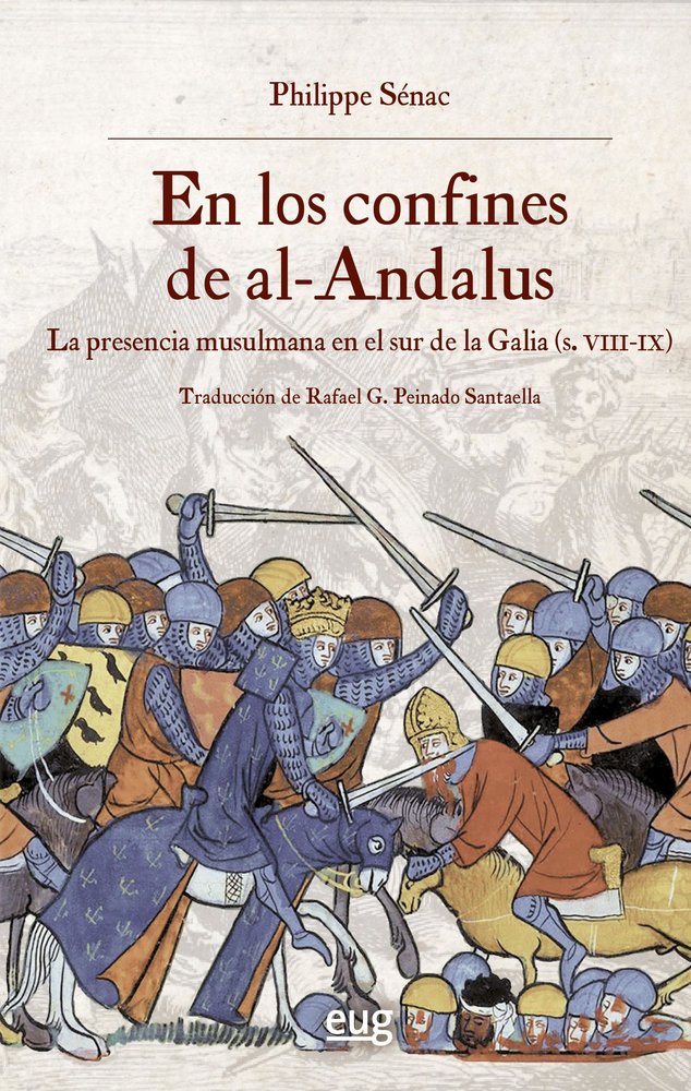 EN LOS CONFINES DE AL-ANDALUS LA PRESENCIA ARABE EN GALICIA, de PHILIPPE SENAC | portada del libro