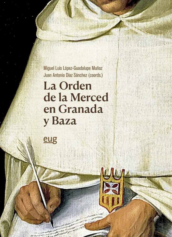 LA ORDEN DE LA MERCED EN GRANADA Y BAZA, de VARIOS AUTORES | portada del libro