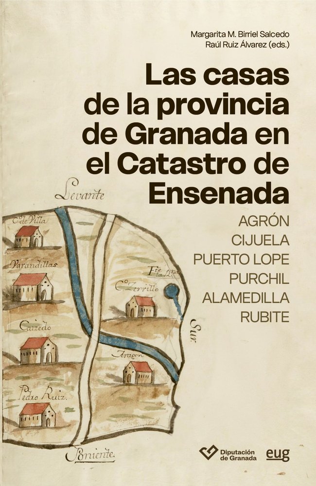 LAS CASAS DE LA PROVINCIA DE GRANADA EN EL CATASTRO DE ENSENADA, de VARIOS AUTORES | portada del libro