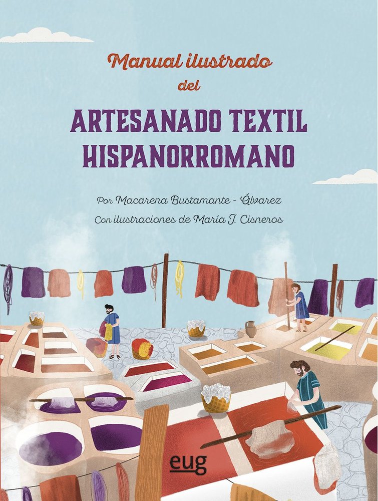 MANUAL ILUSTRADO DEL ARTESANO TEXTIL HISPANORROMANO, de ., ANONIMO | portada del libro