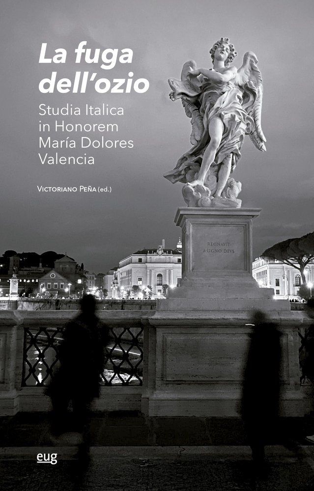 LA FUGA DELL´OZIO. STUDIA ITALICA IN HONOREM MARIA DOLORES VALENCIA, de VARIOS AUTORES | portada del libro