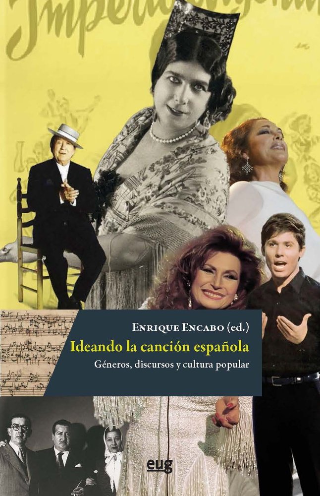 IDEANDO LA CANCION ESPAÑOLA: GENEROS, DISCURSOS Y CULTURA POPULAR, de VARIOS AUTORES | portada del libro